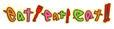 eat!eat!eat!!